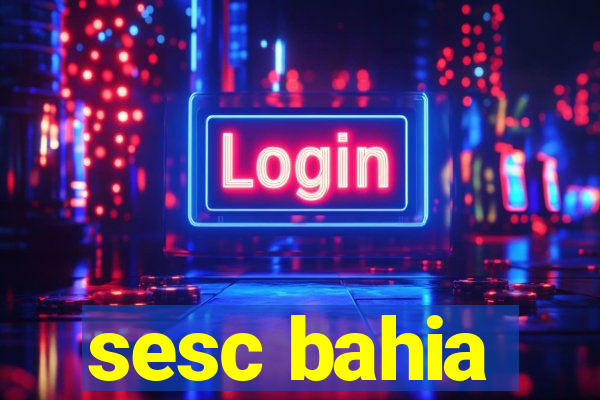 sesc bahia